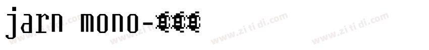 jarn mono字体转换